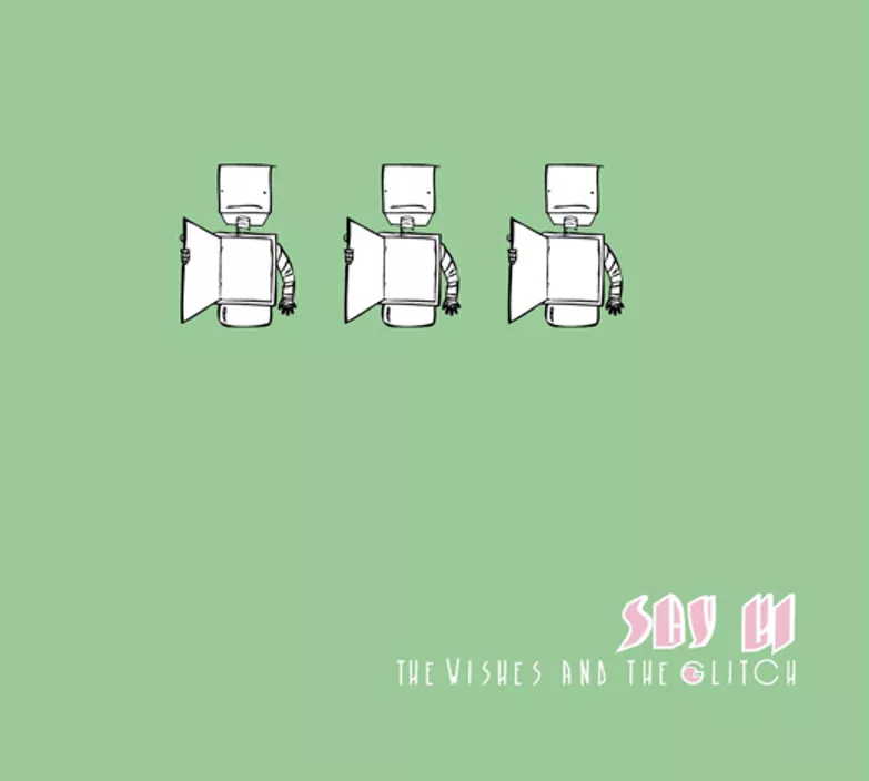 SAY HI - The Wishes and the Glitch SAY HI - The Wishes and the Glitch