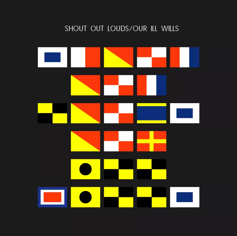 Shout Out Louds - Our Ill Wills Shout Out Louds - Our Ill Wills