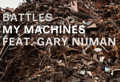 "My Machines", novo vídeo do Battles, traz vocais de Gary Numan