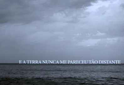 E A Terra Nunca Me Pareceu Tão Distante
