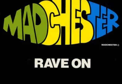 Madchester Rave On