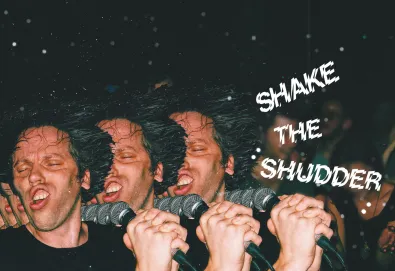 Shake the Shudder