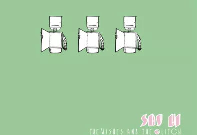 SAY HI - The Wishes and the Glitch