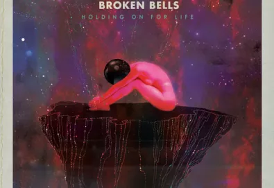 Broken Bells - Holding On For Life