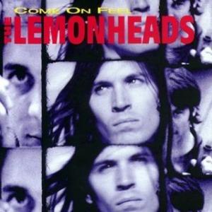 Come on Feel the Lemonheads