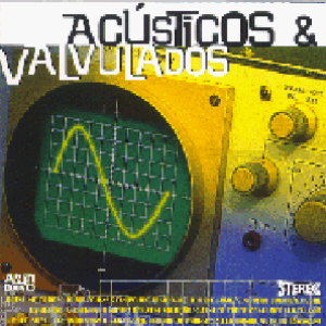 Acústicos & Valvulados