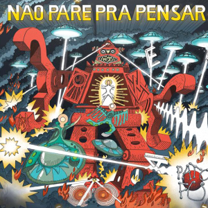 Não Pare Pra Pensar